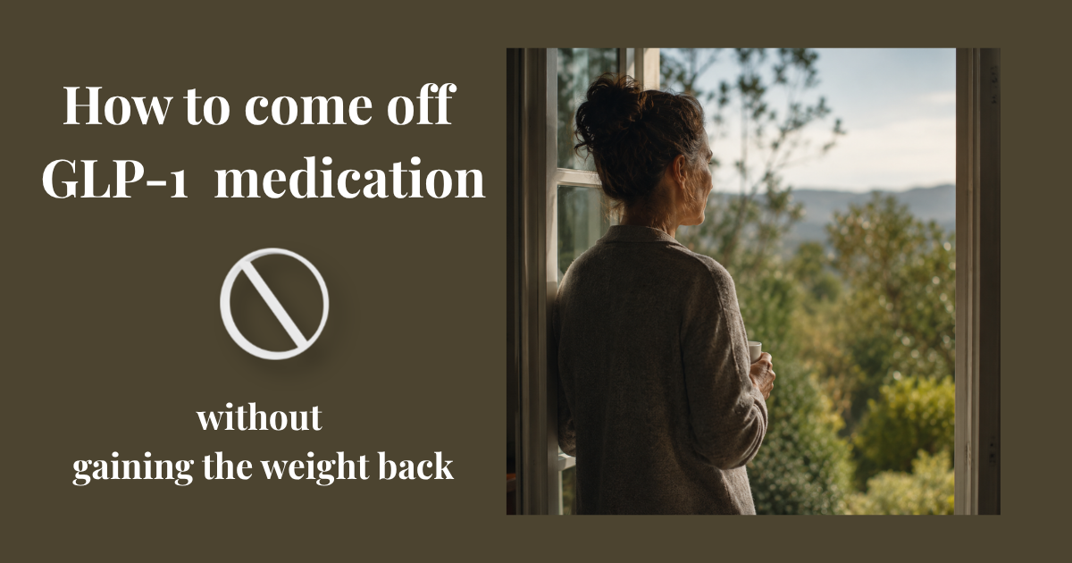how to get off glp-1 without gaining weight How to Come Off GLP-1 Medication Without Gaining the Weight Back
